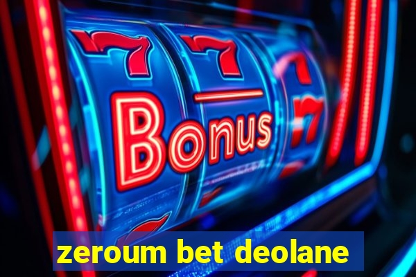 zeroum bet deolane